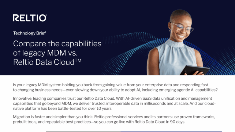Compare the capabilities of legacy MDM vs. Reltio Data Cloud™