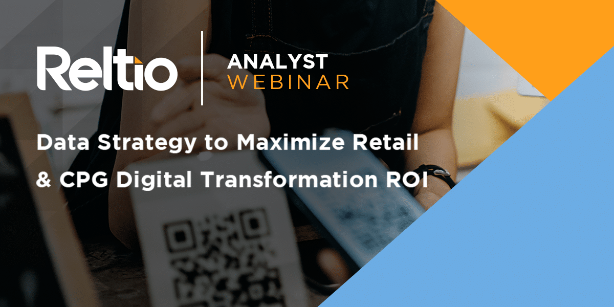 Responsive Data Strategy to Maximize Retail and CPG Digital Transformation