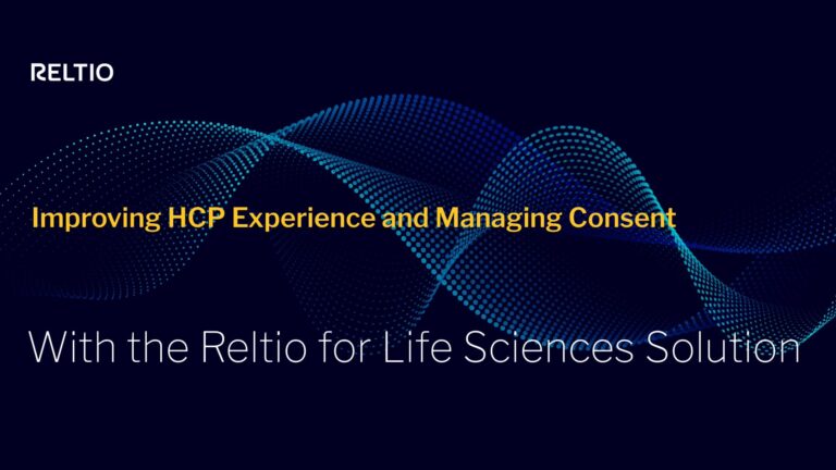 Reltio for Life Sciences Demo – Improving HCP Experience and Managing Consent