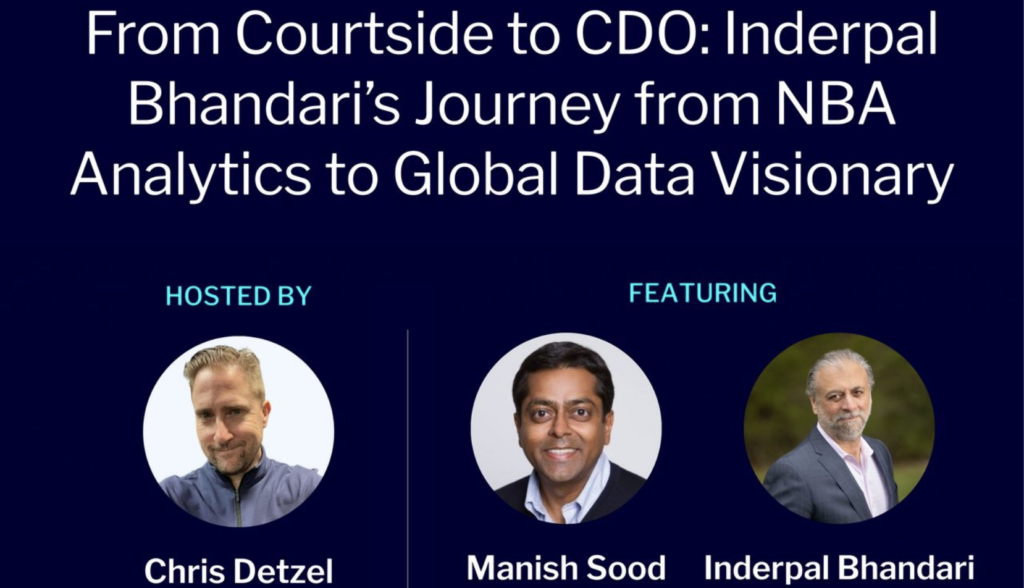 From Courtside to CDO: Inderpal Bhandari’s Journey from NBA Analytics to Global Data Visionary