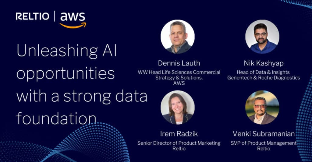 Featured image for Unleashing AI opportunities with a strong data foundation – AWS & Reltio